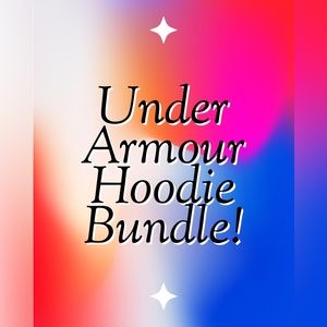 Under Armour Hoodie Bundle!!
